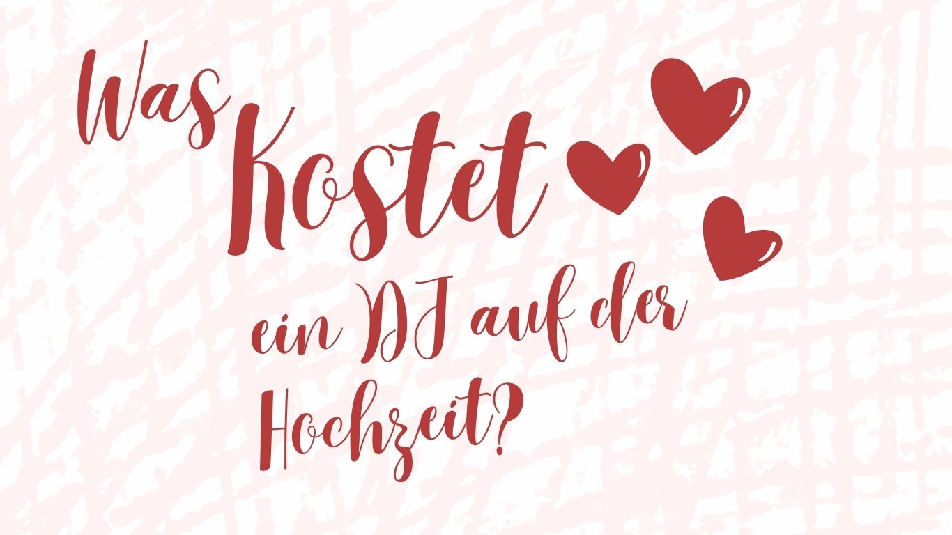 Was kostet ein DJ an der Hochzeit? DJ Helmut Kleinert - Region 10